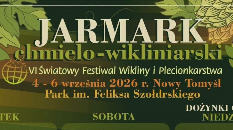 NOWY TOMYŚL: Jarmark Chmielo-Wikliniarski 2026. Organizatorzy przedstawili PROGRAM NOWY TOMYŚL: Jarmark Chmielo-Wikliniarski 2026. Organizatorzy przedstawili PROGRAM